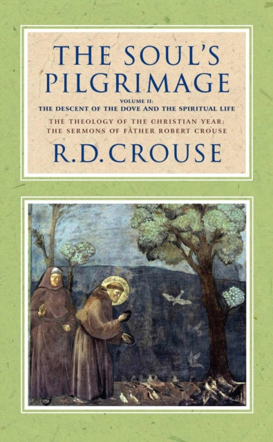 Book cover of: Soul's Pilgrimage: Volume 2. By: Robert Crouse