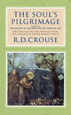 Book cover of: Soul's Pilgrimage: Volume 2. By: Robert Crouse