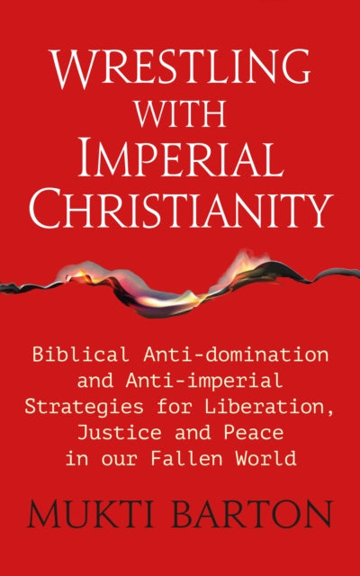 Book cover of: Wrestling with Imperial Christianity