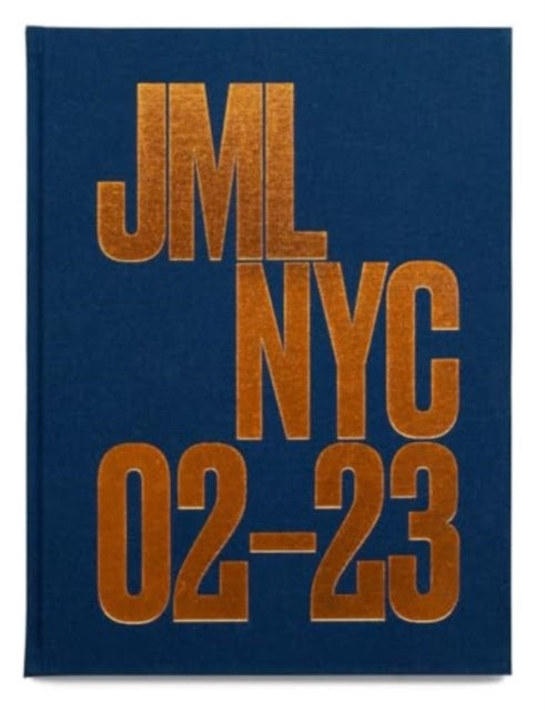 Book cover of: JML NYC 02-23. By: Joseph Michael Lopez