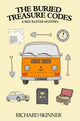Book cover of: Buried Treasure Codes - a Ben Baxter Mystery. By: Richard Skinner