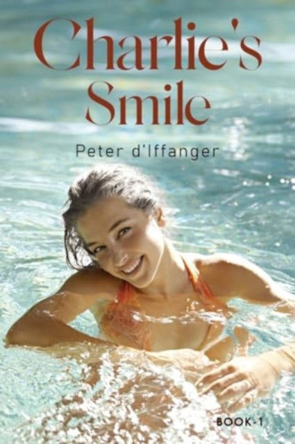Book cover of: Charlie's Smile. By: Peter D'Iffanger