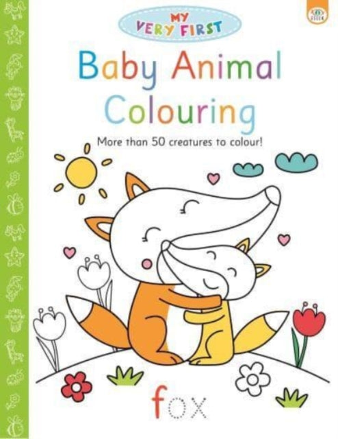 Book cover of: My Very First Baby Animal Colouring