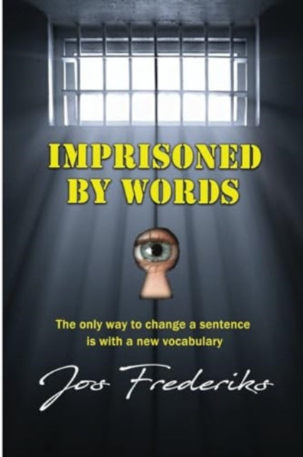 Book cover of: Imprisoned by Words. By: Jos Frederiks