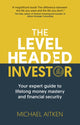 Book cover of: Levelheaded Investor. By: Michael Aitken
