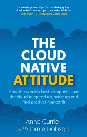 The Cloud Native Attitude