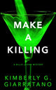Make a Killing, A Billie Levine Mystery 9781915523433 GIARRATANO, KIMBERLY