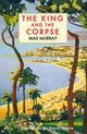 Book cover of: King and The Corpse. By: Max Murray