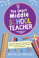 Book cover of: Smart Middle School Teacher