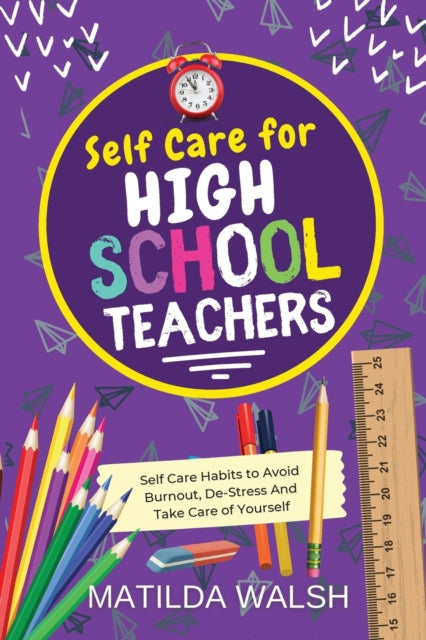 Book cover of: Self Care for High School Teachers