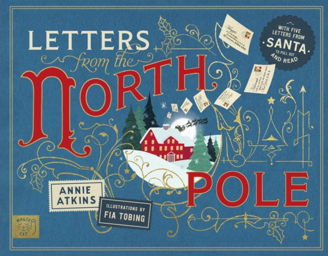 Book cover of: Letters from the North Pole: With Five Letters to Pull Out and Read – A Times Book of the Year 2024. By: ATKINS, ANNIE