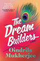 Book cover of: Dream Builders. By: Oindrila Mukherjee