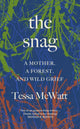 Book cover of: Snag. By: Tessa McWatt