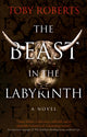 Book cover of: Beast in the Labyrinth. By: Toby Roberts