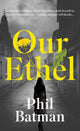 Book cover of: Our Ethel. By: Phil Batman