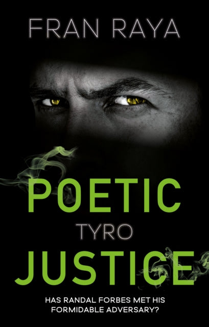 Book cover of: Poetic Justice: Tyro. By: Fran Raya