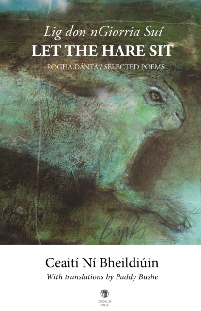 Book cover of: Let the Hare Sit. By: Ceaití Ní Bheildiúin