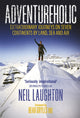 Book cover of: Adventureholic. By: LAUGHTON