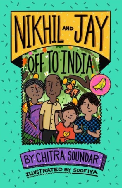 Book cover of: Nikhil and Jay: Off to India. By: Chitra Soundar