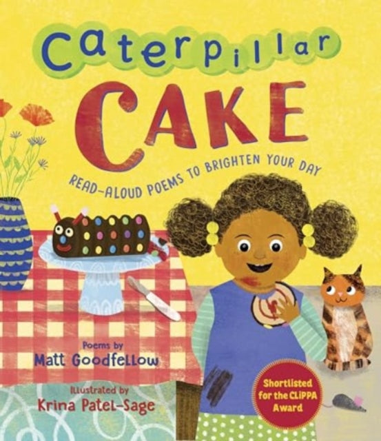 Caterpillar Cake, Read-Aloud Poems to Brighten Your Day 9781915659392 Matt Goodfellow