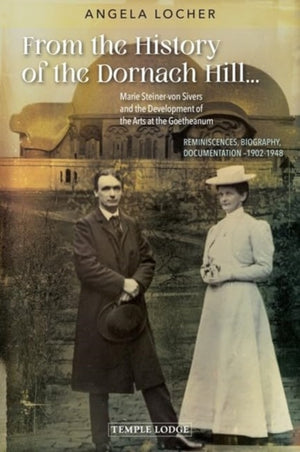 From the History of the Dornach Hill…