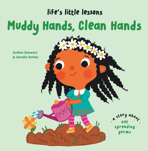 Book cover of: Life’s Little Lessons: Muddy Hands, Clean Hands