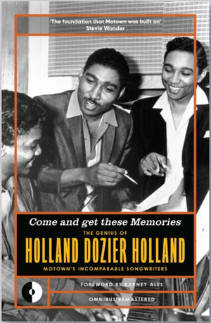 Come and Get These Memories, The Genius of Holland-Dozier-Holland, Motown's Incomparable Songwriters