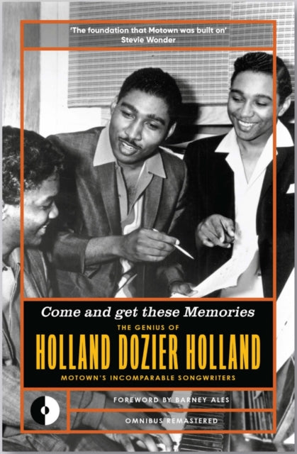 Come and Get These Memories, The Genius of Holland-Dozier-Holland, Motown's Incomparable Songwriters