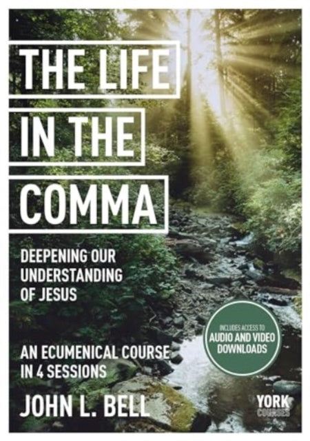 Book cover of: Life in the Comma: Deepening Our Understanding of Jesus. By: John L. Bell - undifferentiated