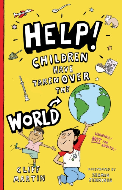 Book cover of: Help! Children Have Taken Over the World. By: Cliff Martin