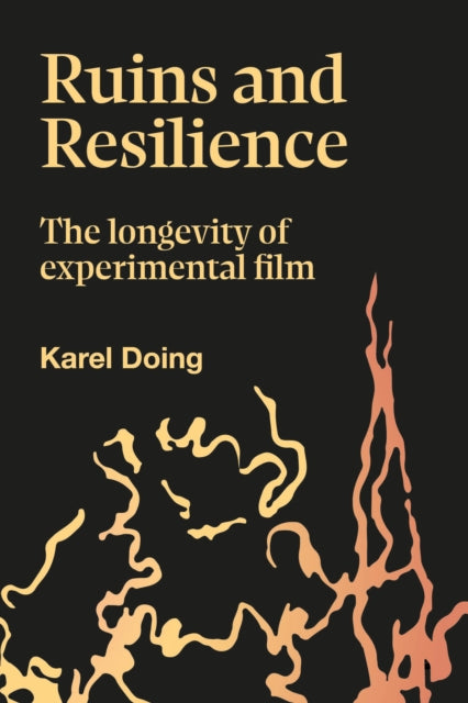 Book cover of: Ruins and Resilience. By: Karel Doing