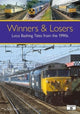 Book cover of: Winners & Losers: Loco Bashing Tales from the 1990s
