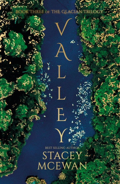 Valley, The Glacian Trilogy, Book III 9781915998613 Stacey McEwan