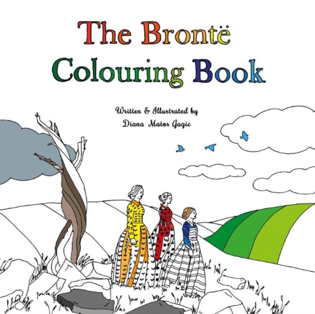 Book cover of: Bronte Colouring Book. By: Diana Matos Gagic