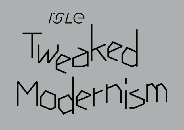Book cover of: Tweaked Modernism