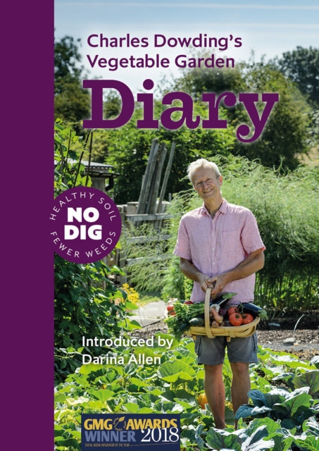 Book cover of: Charles Dowding's Vegetable Garden Diary. By: Charles Dowding