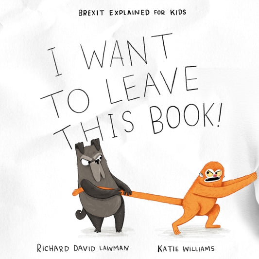 Book cover of: I Want To Leave This Book!