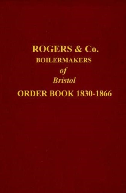 Book cover of: ROGERS ORDER BOOK 1830-1866