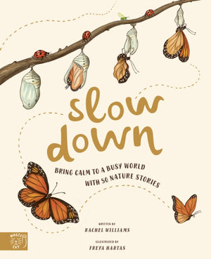 Slow Down, Bring Calm to a Busy World with 50 Nature Stories