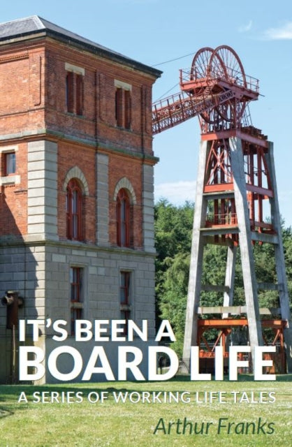 Book cover of: It's Been a Board Life