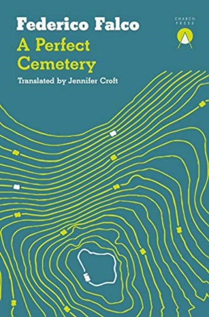 Book cover of: Perfect Cemetery. By: Federico Falco