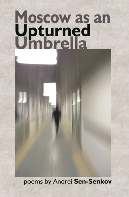 Book cover of: Moscow as an Upturned Umbrella. By: SEN-SENKO
