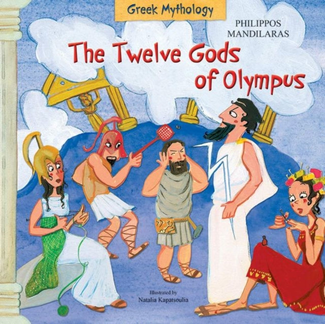 Book cover of: Twelve Gods of Olympus. By: Philippos Mandilaras