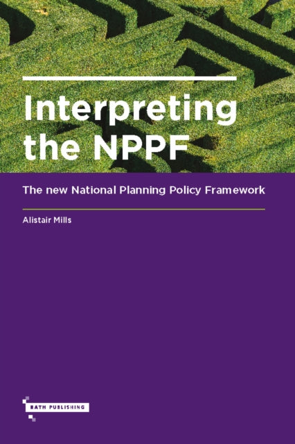 Book cover of: Interpreting the NPPF. By: Alistair Mills