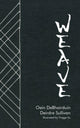 Book cover of: Weave. By: Oein DeBhairduin