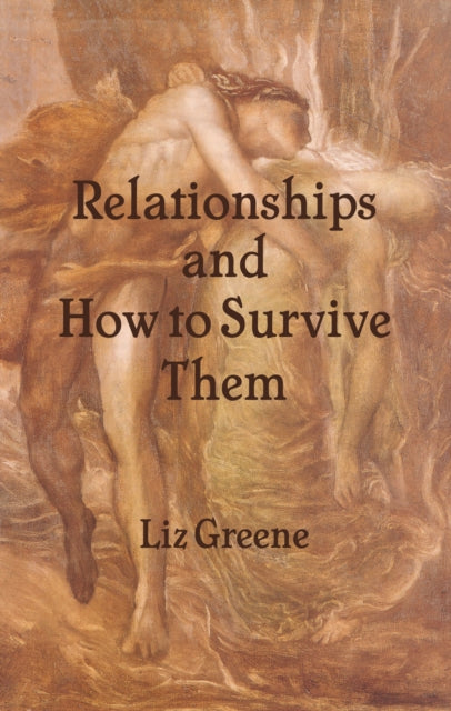 Book cover of: Relationships and How to Survive Them