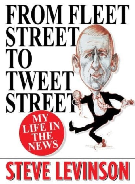 Book cover of: From Fleet Street to Tweet Street