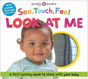 See, Touch, Feel Look At Me, With a peek-through mirror!