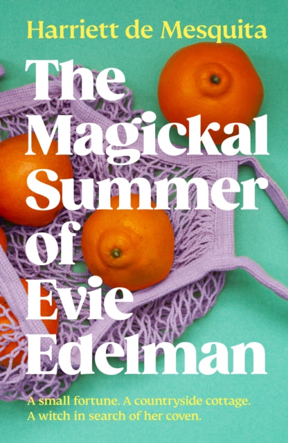 Magickal Summer of Evie Edelman 9781916747487 Harriett de Mesquita