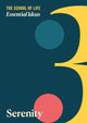 Book cover of: Essential Ideas 3: Serenity. By: The School Of Life